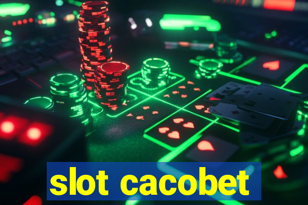 slot cacobet